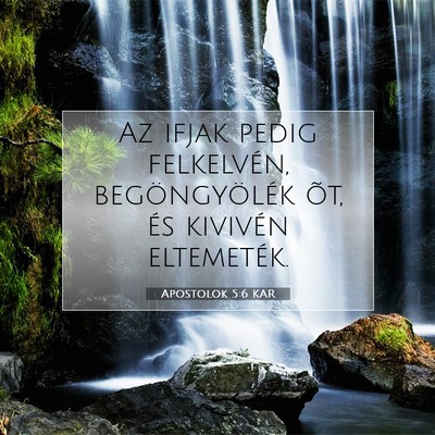 Apostolok 5:6 Bibliai vers magyarázata