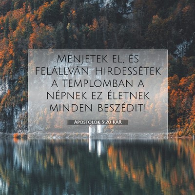 Apostolok 5:20 Bibliai vers magyarázata