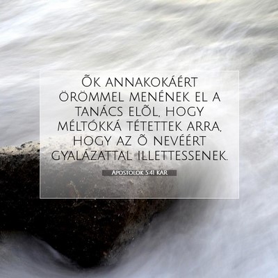 Apostolok 5:41 Bibliai vers magyarázata