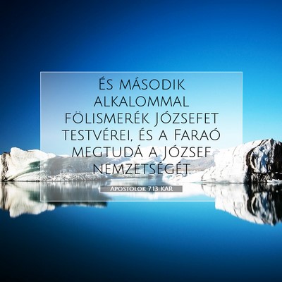 Apostolok 7:13 Bibliai vers magyarázata