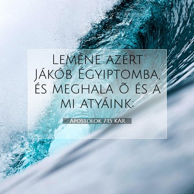 Apostolok 7:15 Bibliai vers magyarázata