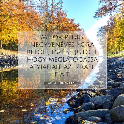 Apostolok 7:23 Bibliai vers magyarázata
