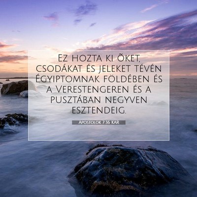 Apostolok 7:36 Bibliai vers magyarázata