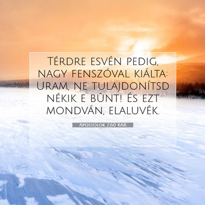 Apostolok 7:60 Bibliai vers magyarázata