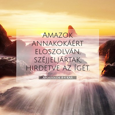 Apostolok 8:4 KAR Bibliai verskép