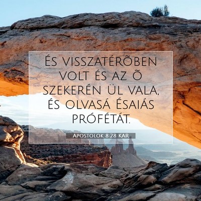 Apostolok 8:28 Bibliai vers magyarázata