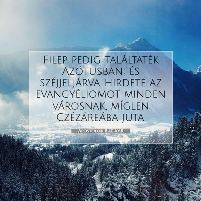 Apostolok 8:40 KAR Bibliai verskép