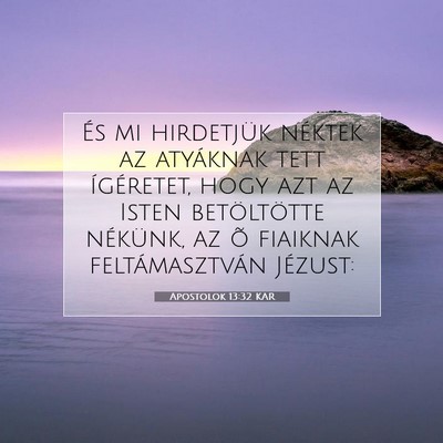 Apostolok 13:32 KAR Bibliai verskép