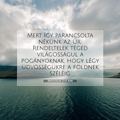 Apostolok 13:47 KAR Bibliai verskép