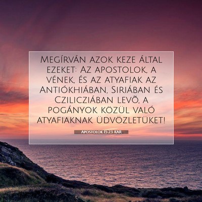 Apostolok 15:23 KAR Bibliai verskép