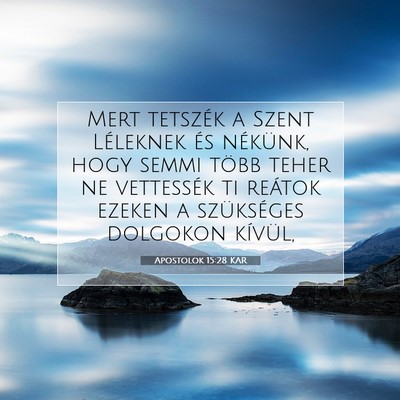 Apostolok 15:28 Bibliai vers magyarázata