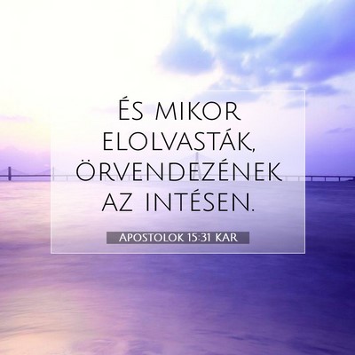 Apostolok 15:31 Bibliai vers magyarázata