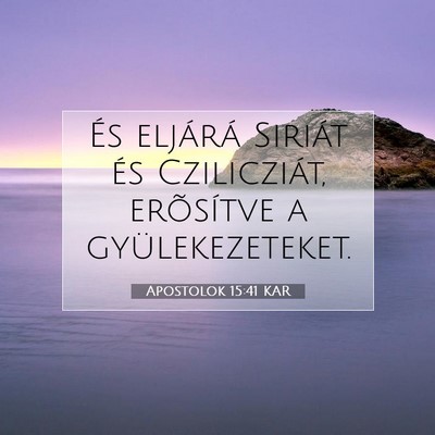 Apostolok 15:41 Bibliai vers magyarázata