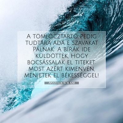 Apostolok 16:36 Bibliai vers magyarázata