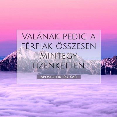 Apostolok 19:7 Bibliai vers magyarázata