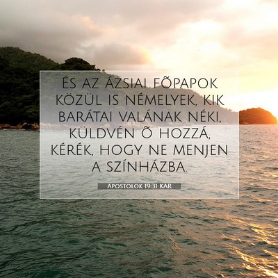Apostolok 19:31 Bibliai vers magyarázata