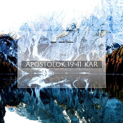 Apostolok 19:41 Bibliai vers magyarázata