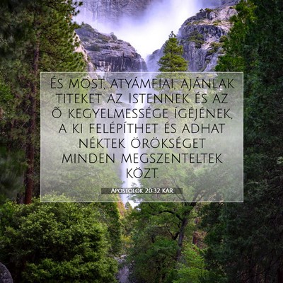 Apostolok 20:32 KAR Bibliai verskép