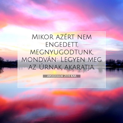 Apostolok 21:14 Bibliai vers magyarázata