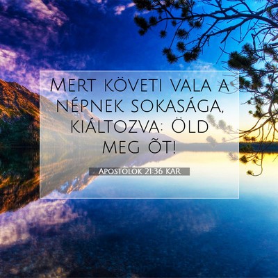 Apostolok 21:36 Bibliai vers magyarázata