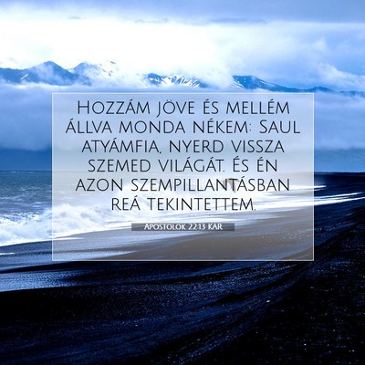 Apostolok 22:13 KAR Bibliai verskép