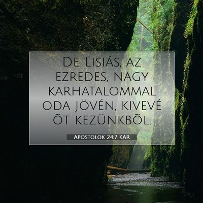 Apostolok 24:7 Bibliai vers magyarázata