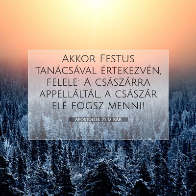 Apostolok 25:12 KAR Bibliai verskép