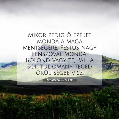 Apostolok 26:24 KAR Bibliai verskép
