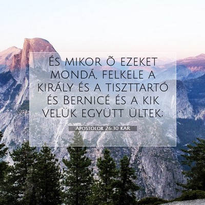 Apostolok 26:30 Bibliai vers magyarázata