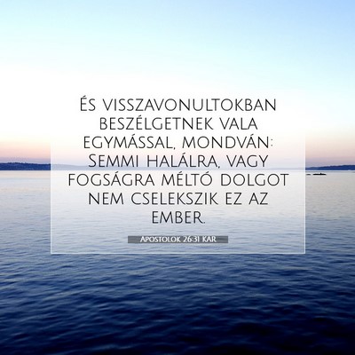 Apostolok 26:31 Bibliai vers magyarázata