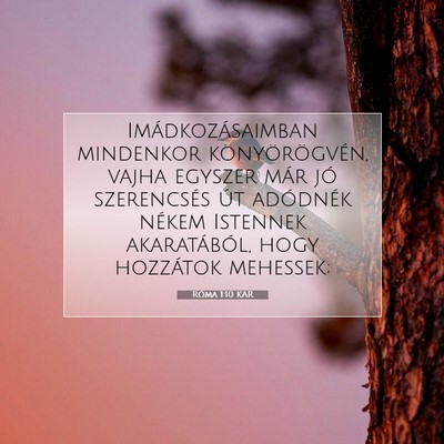 Róma 1:10 Bibliai vers magyarázata
