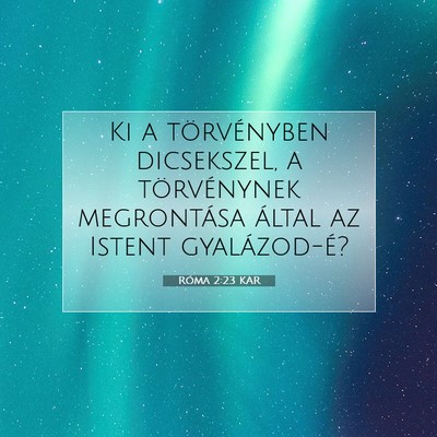 Róma 2:23 KAR Bibliai verskép