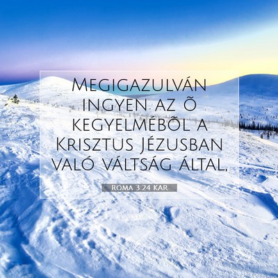 Róma 3:24 KAR Bibliai verskép