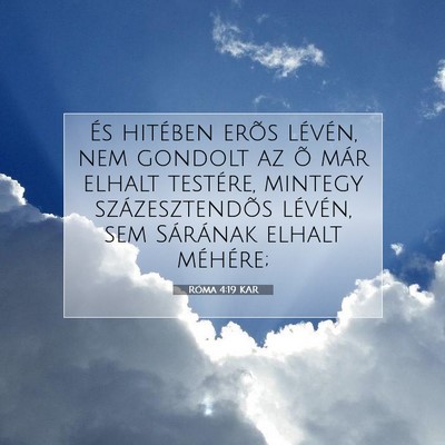 Róma 4:19 KAR Bibliai verskép