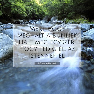 Róma 6:10 KAR Bibliai verskép