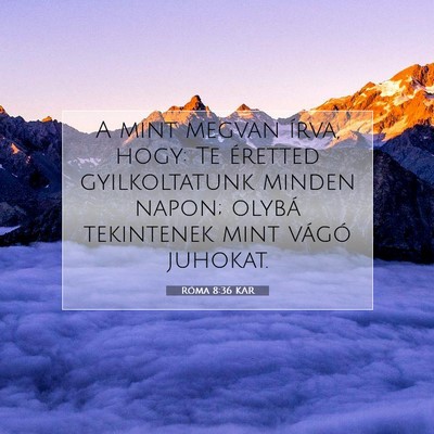 Róma 8:36 KAR Bibliai verskép