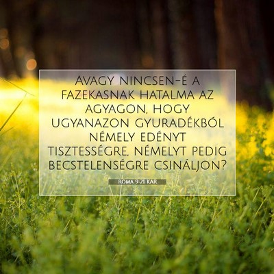Róma 9:21 KAR Bibliai verskép