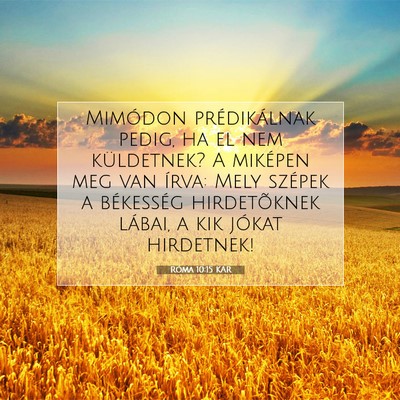 Róma 10:15 KAR Bibliai verskép