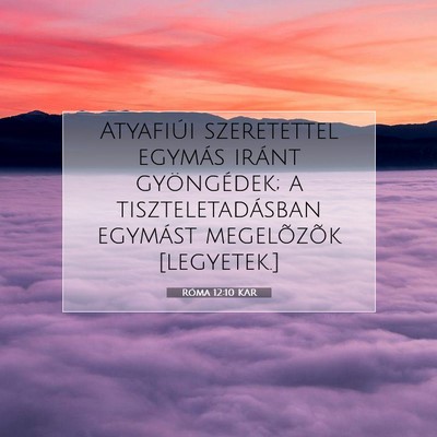 Róma 12:10 KAR Bibliai verskép