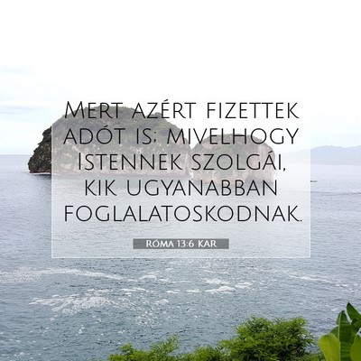 Róma 13:6 KAR Bibliai verskép