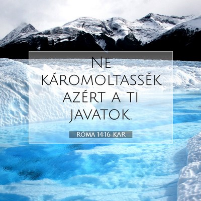 Róma 14:16 KAR Bibliai verskép