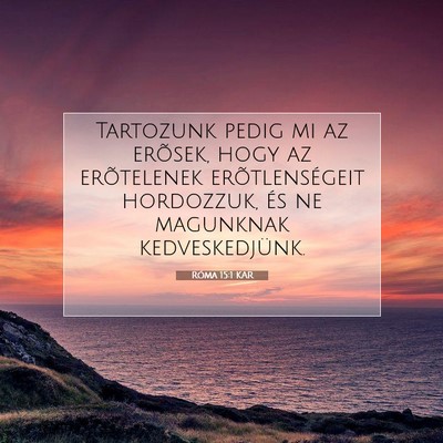 Róma 15:1 KAR Bibliai verskép