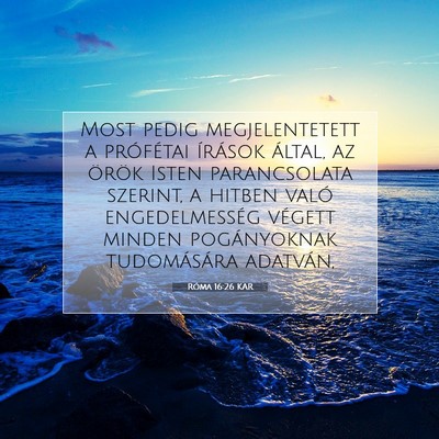 Róma 16:26 KAR Bibliai verskép