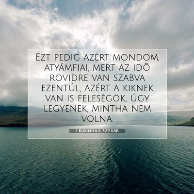 1 Korinthus 7:29 KAR Bibliai verskép