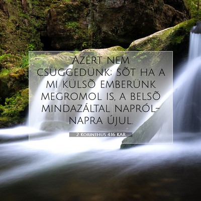 2 Korinthus 4:16 KAR Bibliai verskép