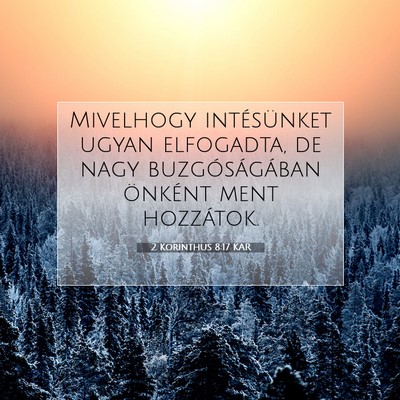 2 Korinthus 8:17 KAR Bibliai verskép
