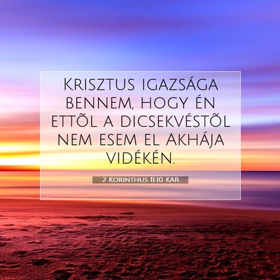 2 Korinthus 11:10 KAR Bibliai verskép