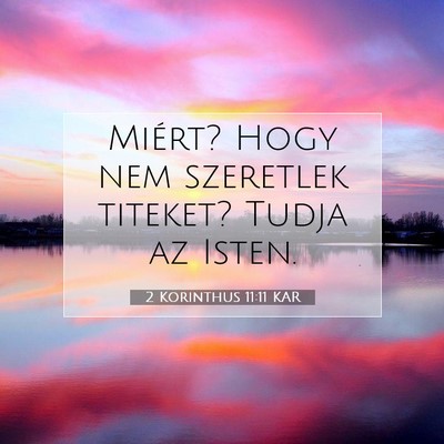 2 Korinthus 11:11 KAR Bibliai verskép