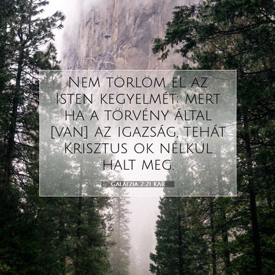 Galátzia 2:21 KAR Bibliai verskép