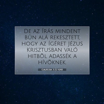 Galátzia 3:22 KAR Bibliai verskép